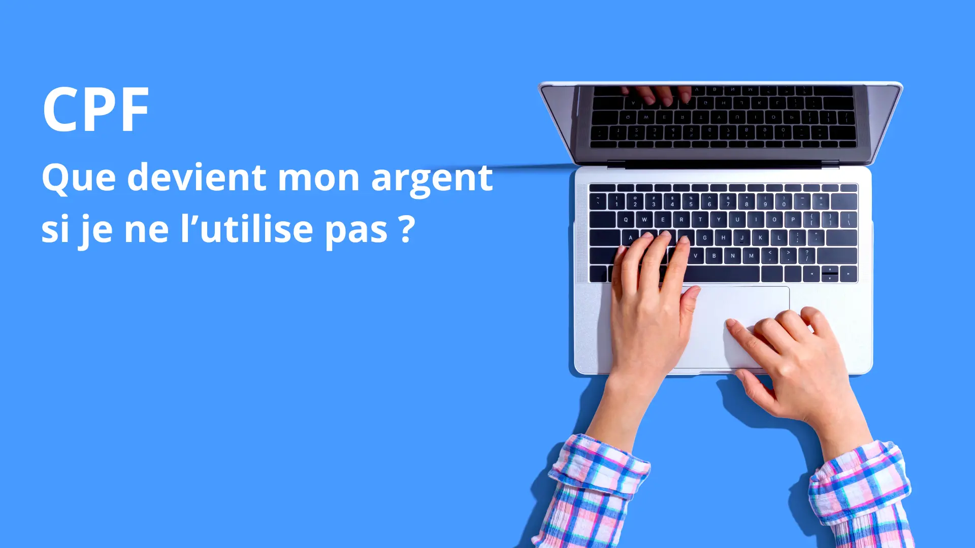 Image montrant les avantages du CPF pour passer un bilan des compétences ou une VAE.