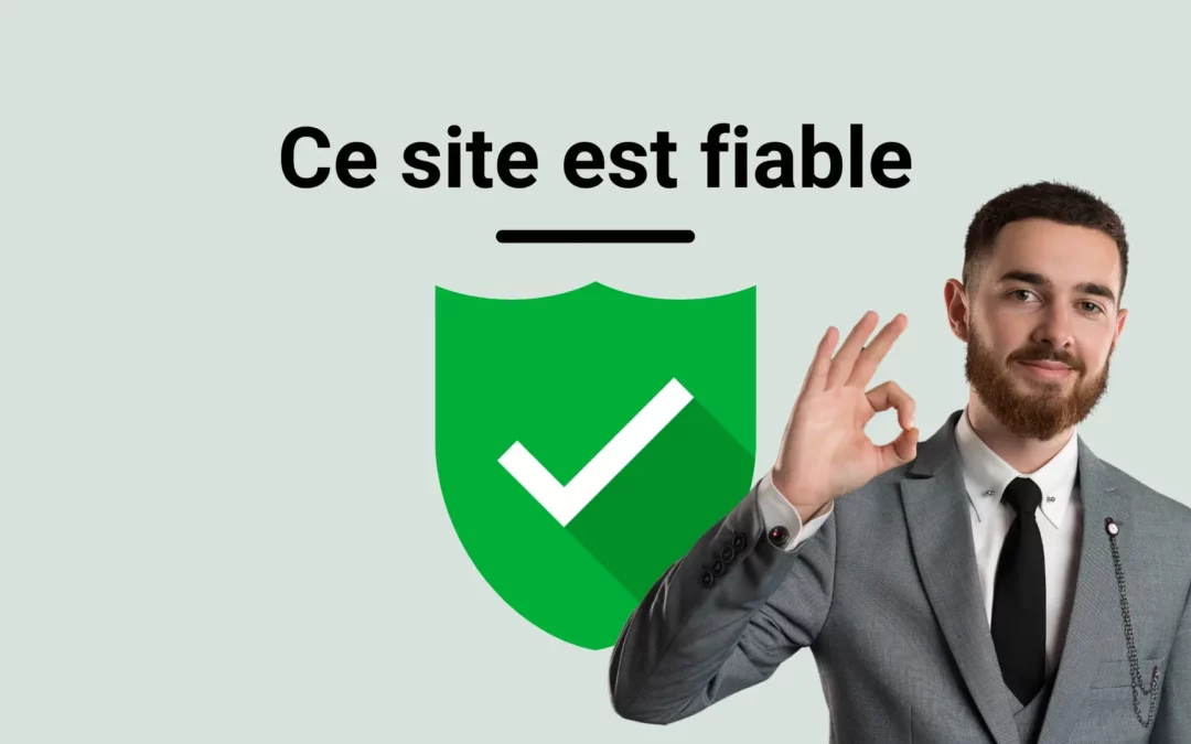 Comment savoir si un site est fiable ou pas ?