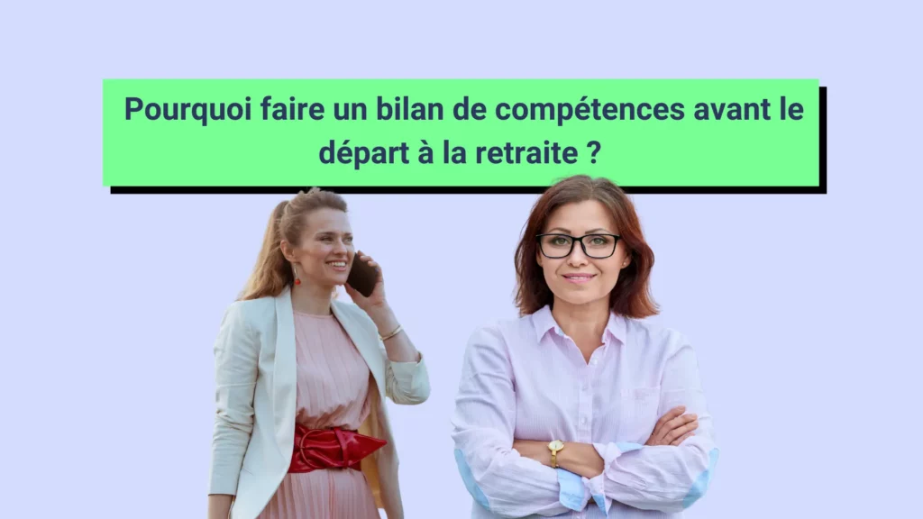 Deux femmes réfléchissent au fait de faire un bilan de compétences avant de partir à la retraite.